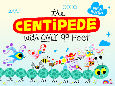 The centipede with only 99 Feet bird childrens book lettering nate williams