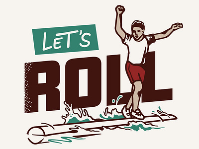 Lumberjack World Championship - Log Rolling athlete illustration illustration log rolling lumberjack poster design typography