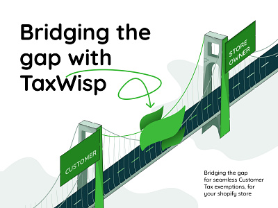 TaxWisp: marketing image for an shopify app branding bridge design desktop graphic design green illustration logo minimal pixel shopify tax taxwisp ui uidesign web