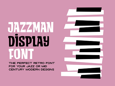 Say Hi! to my new font, Jazzman! festival font illustration jazz letters mid century posters type typography