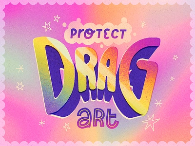 Protect Drag Art artwork drag drag art drag queen font illustration lettering quote text type