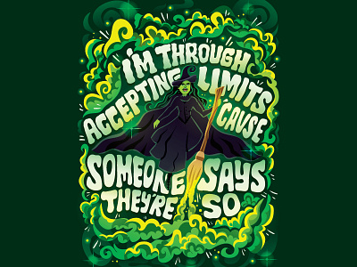 Wicked Art broadway defying gravity flat design green hand lettering handwritten type idina menzel illustration lettering musical typography wicked