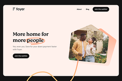 Foyer — Fintech Landing Page design financial services fintech fintech design home home buying homeowners house housing landing page made in webflow marketing site property startup ui uxui web web design website z1