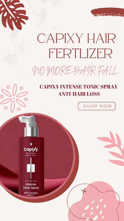 Capixy Brand Tonic Hair spray Advertising graphic design 3d ad animation app branding design graphic design illustration logo motion graphics ui