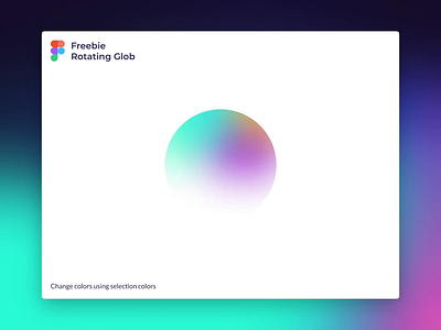 Rotating Glob Figma - Freebie 3d animation clean colorful design figma free freebie glob gradient loader loading mockup motion graphics prototype web website