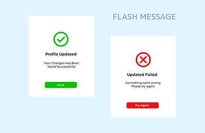 Flash Message - UI/UX Design branding card design daily ui dribbbleshowcase error flash message flashmessage graphic design instantfeedback interactivedesign seamlessux success ui uiuxdesign ux