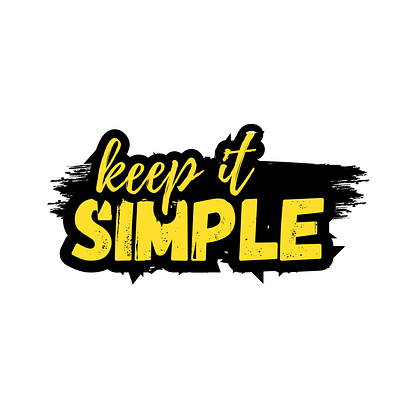 Keep it Simple branding clean design design elegant design god can judge graphic design hardwork hustle less is more minimalism modern aesthetic simplicity travel typography user experience visual clarity white space