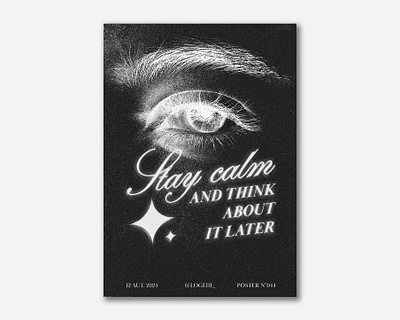 Stay Calm | Poster 044 dark design eye eyes graphic design noise poster star