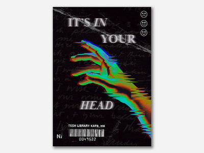 It's In Your Head | Poster 045 design digital glitch graphic design grunge hand noise poster