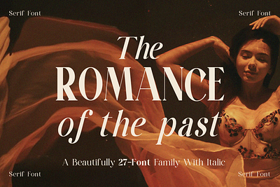 The Romance of The Past Serif Family beauty font font family serif font typography