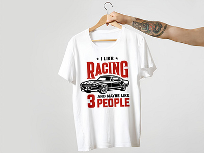 I Like Racing and 3 People - Racing T-Shirt Design 3d mockup apparel clothing custom design design dribbble graphic design graphic tee illustration logo merchandise graphic design minimalistic motorsports racing speed streetwear t shirt t shirt design typography