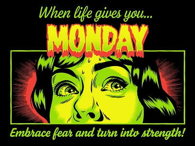 When life gives you MONDAY comics design fear illustration monday retro typography vector vintage