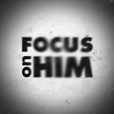 Focus - 2023 graphic graphic design religious typography