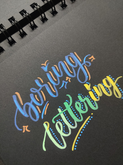 Boring lettering!!! is ultimate fun...