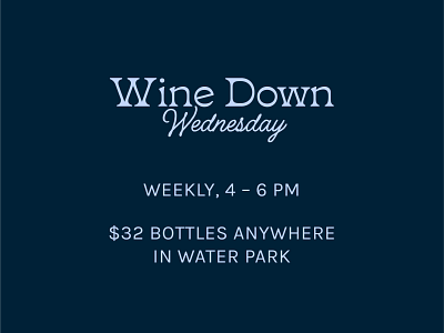 Wine Down Wednesday art direction branding design graphic design layout marketing script script font serif serif font social media type type design typography wine