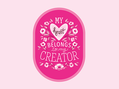 My Heart Belongs christian creation creator floral girly lettering lockup pink sticker design