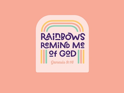 Rainbows Remind Me of God bible christian creation genesis god graphic design logo minimalism rainbow sticker