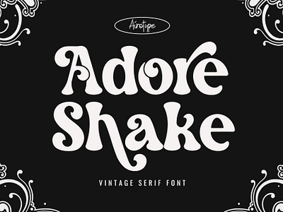 Adore Shake - Retro Serif Font boho font bold font cricut font cute font display font display serif eighties font elegant font font fonts lettering modern font old font retro font serif font swash font typeface typography vintage font vintage serif