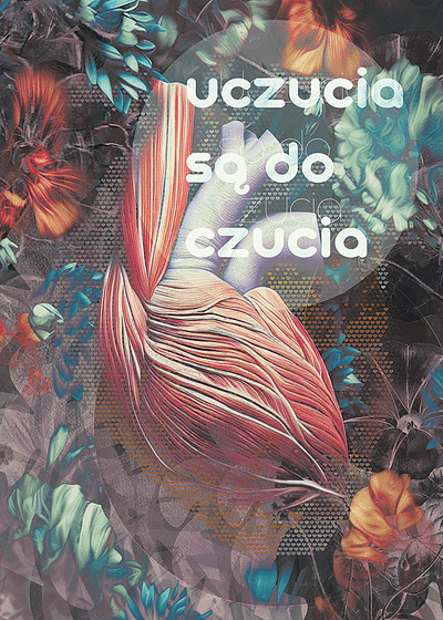 Uczucia są do czucia - plakat, Feelings are to be felt - poster graphic design