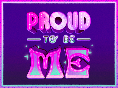 Proud to Be Me font illustration lettering lgbtq pride proud to be me queer quote type type design typography