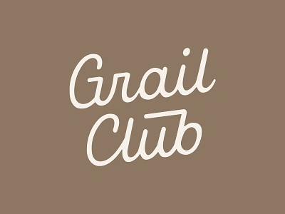 Explorational concept for Grail Club calligraphy collective design font hand lettering lettering logo logotype type typography word mark wordmark