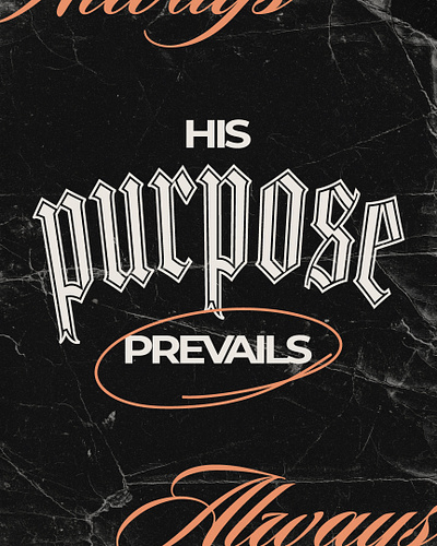 His Purpose Prevails bible bible verse christian church design graphic design grunge quote typography verse