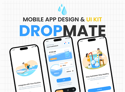 Dropmate - Water Tracker Mobile App Design for UI KIT app branding design graphic design illustration logo typography ui ux vector