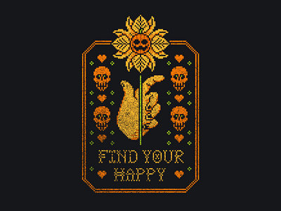 Pixel Art Design - Find Your Happy affirmation cross stitch dark fantasy floral hand haunted illustration jack o lantern merch design pixel pixel art pumpkin skull t shirt design tshirt design