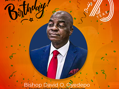 Happy birthday Bishop David Oyedepo david oyedepo living faith church winners chapel