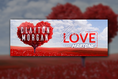 Clayton Morgan - Good Love Feat. Martone banner branding cover design graphic design header social media vector