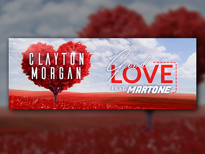 Clayton Morgan - Good Love Feat. Martone banner branding cover design graphic design header social media vector