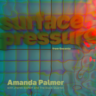 Amanda Palmer - Surface Pressure 3d branding graphic design