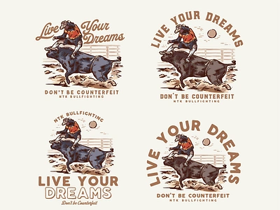 Live Your Dreams - NTK Bullfighting branding bull bullfighting graphic design hand drawn design hand drawn graphic illustration illustration vintage logo design typography vintage logo western