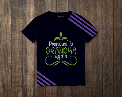 GRANDMA T-SHIRT DESIGN design grandma grandma design grandma t shirt grandma t shirt design promoted grandma t shirt t shirt design typograpy