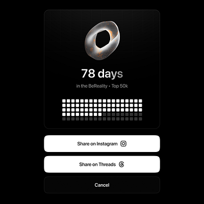 BeReal Streaks Feature black button days design feature friends minimalist modal popup share social streaks ui ux widget