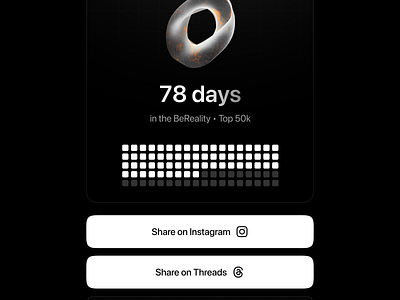 BeReal Streaks Feature black button days design feature friends minimalist modal popup share social streaks ui ux widget