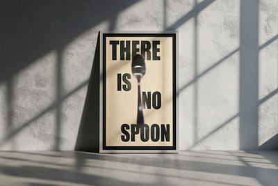 THERE IS NO SPOON graphic design poster posterchallenge