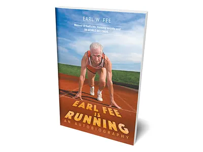 Earl Fee is Running - An Autobiography autobiography book cover cover design graphic design perfect bound soft cover