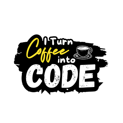 I Turn Coffee into Code caffeine code coffee coffeelovers creativity design developer digitalart graphicdesign hardwork hustle illustration motivation productivity programming tech typography