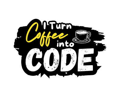 I Turn Coffee into Code caffeine code coffee coffeelovers creativity design developer digitalart graphicdesign hardwork hustle illustration motivation productivity programming tech typography