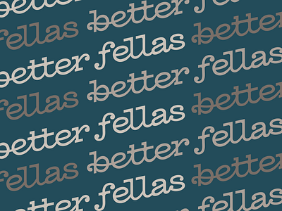 Better Fellas Logotype arkansas branding flat hunter oden logo logotype monospace script typewriter typography