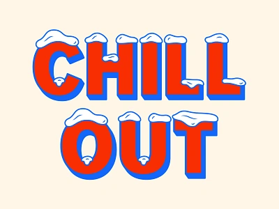 Chill Out blue chill out cold cream drop shadow figma freezer graphic graphic design ice icee illustration illustrator letters red signage snow type vector