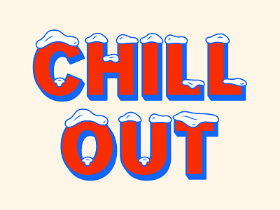 Chill Out blue chill out cold cream drop shadow figma freezer graphic graphic design ice icee illustration illustrator letters red signage snow type vector