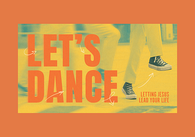 Let's Dance Sermon Series arrows church dance dance moves jesus leading life retro salvation sermon shoes texture