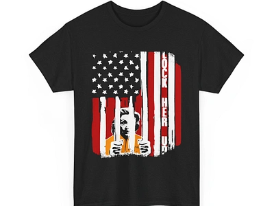 Lock Her Up Flag Hillary Clinton T-Shirt — Bold Statement Tee apparel design donald trump shirt election 2024 graphic design lock her up lock her up flag lock her up flag hillary clinton maga shirt