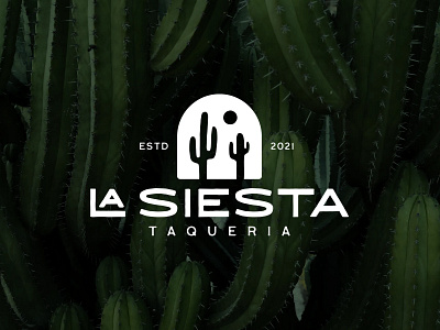 La Siesta Taqueria Branding branding burritos cactus design fb food graphic design illustration logo menu mexican modern restaurant siesta tacos taqueria vector