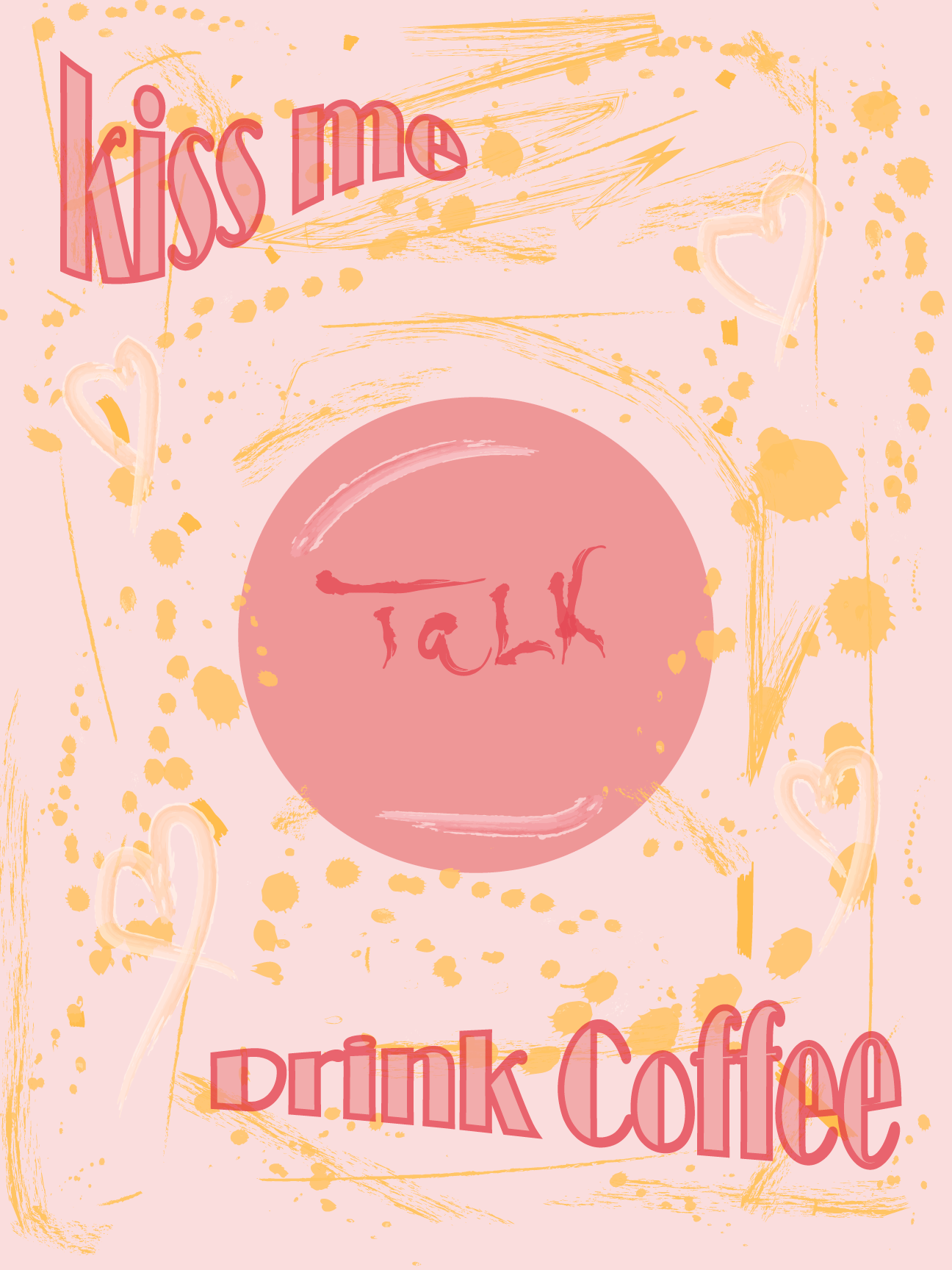 KISS ME AND DRINK COFFEE WITH ME adobe illustrator graphic design illustration poster