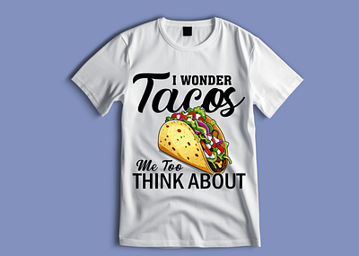 Tacos T shirt Design branding custom t shirt design graphic design illustration logo logo design t shirt design tacos tacos t shirt tacos t shirt design typography design vector