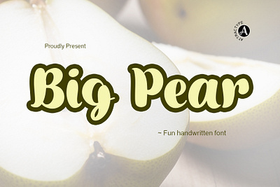 Big Pear - Fun Handwritten big font food font fun fun font fun script happy happy fonts poster font quote font