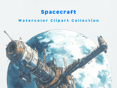 Spacecraft Watercolor Clipart Collection clipart clipart bundle clipart set cosmic cute design digital art galaxy illustration interstellar planet rocket sci fi space spacecraft spaceship starship station watercolor